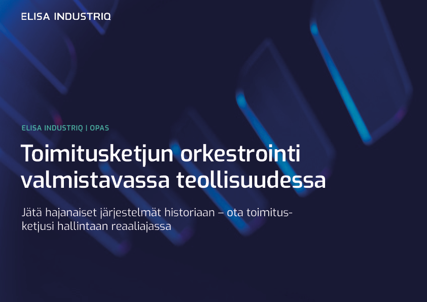Toimitusketjun orkestrointi valmistavassa teollisuudessa-Cover image