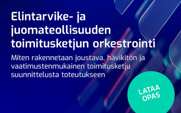 Lue oppaasta elintarvike- ja juomateollisuuden toimitusketjun orkestroinnista